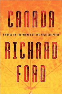 Canada by Richard Ford