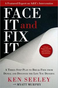 Face It and Fix It by Ken Seeley