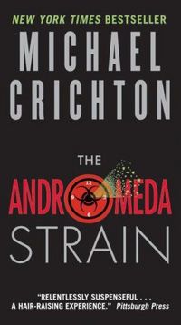 The Andromeda Strain by Michael Crichton