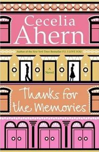Thanks For The Memories by Cecelia Ahern