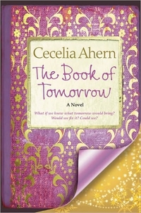 The Book Of Tomorrow by Cecelia Ahern