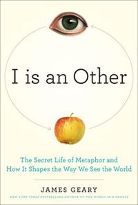 I Is An Other by James Geary
