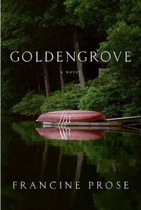 Goldengrove by Francine Prose