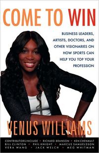 Come to Win by Venus Williams