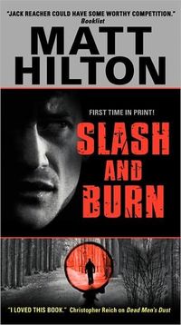 Slash And Burn by Matt Hilton