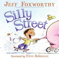 Silly Street by Jeff Foxworthy