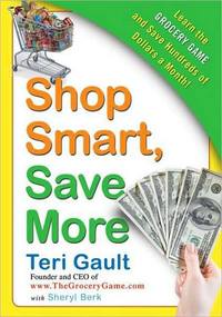 Shop Smart, Save More by Teri Gault