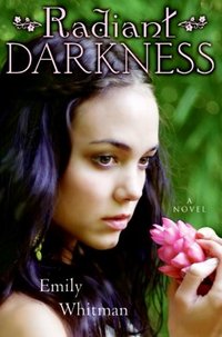 Radiant Darkness by Emily Whitman