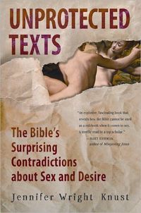 Unprotected Texts by Jennifer Wright Knust
