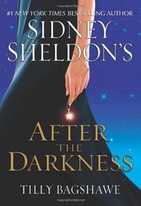 Sidney Sheldon's After the Darkness by Sidney Sheldon