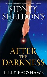 Sidney Sheldon's After The Darkness by Sidney Sheldon