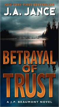 Betrayal Of Trust by J.A. Jance