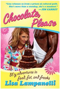 Chocolate, Please by Lisa Lampanelli
