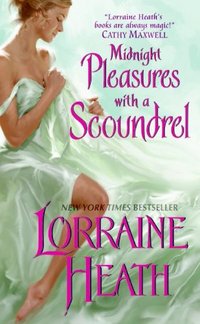 Midnight Pleasures with a Scoundrel by Lorraine Heath