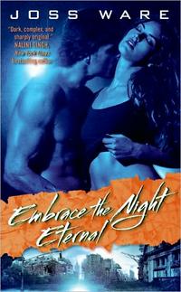 Embrace The Night Eternal by Joss Ware