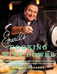 Emeril's Cooking with Power by Emeril Lagasse