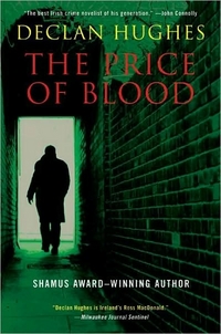 The Price Of Blood by Declan Hughes