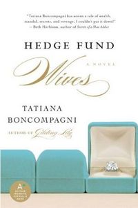 Hedge Fund Wives by Tatiana Boncompagni