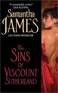 The Sins Of Viscount Sutherland by Samantha James