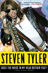 Does The Noise In My Head Bother You? by Steven Tyler