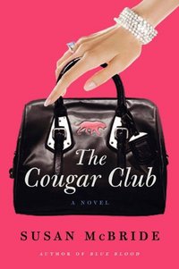 The Cougar Club by Susan McBride