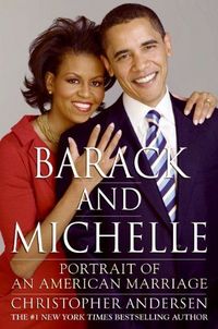 Barack And Michelle by Christopher Andersen