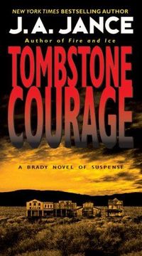 Tombstone Courage by J.A. Jance