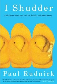 I Shudder by Paul Rudnick