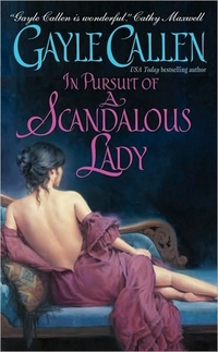 In Pursuit Of A Scandalous Lady by Gayle Callen