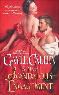 A Most Scandalous Engagement by Gayle Callen