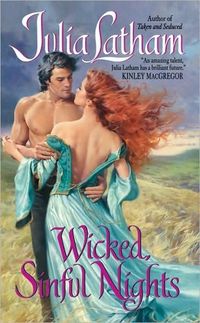 Excerpt of Wicked, Sinful Nights by Julia Latham