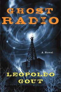 Ghost Radio by Leopoldo Gout