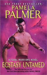 Excerpt of Ecstasy Untamed by Pamela Palmer