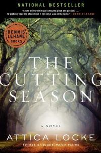 The Cutting Season by Attica Locke