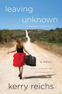 Leaving Unknown by Kerry Reichs