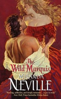 Excerpt of The Wild Marquis by Miranda Neville