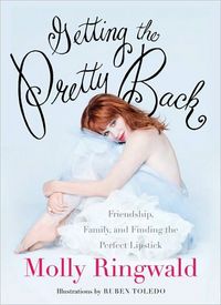 Getting the Pretty Back by Molly Ringwald