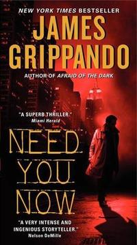 Need You Now by James M. Grippando