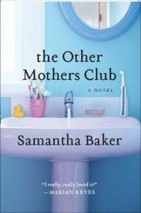 The Other Mothers' Club by Samantha Baker