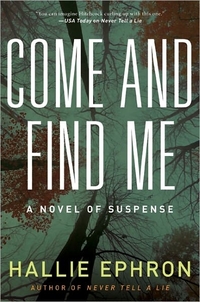 Come And Find Me by Hallie Ephron
