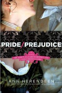 Excerpt of Pride/Prejudice by Ann Herendeen