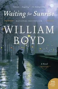 Waiting For Sunrise: A Novel by William Boyd