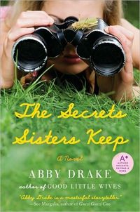 The Secrets Sisters Keep by Abby Drake