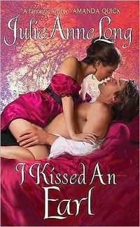 I Kissed An Earl by Julie Anne Long