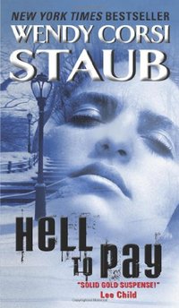 Hell To Pay by Wendy Corsi Staub