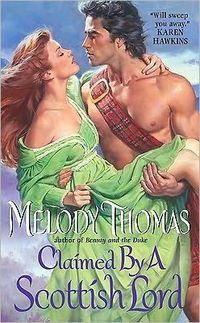 Claimed by A Scottish Lord by Melody Thomas