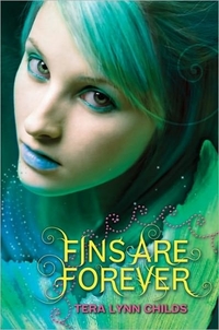 Fins Are Forever by Tera Lynn Childs