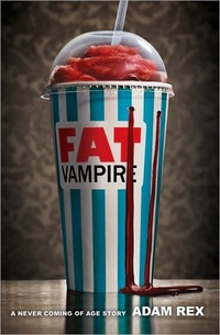 Fat Vampire by Adam Rex