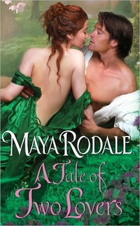 A Tale Of Two Lovers by Maya Rodale