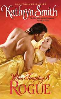 When Tempting A Rogue by Kathryn Smith